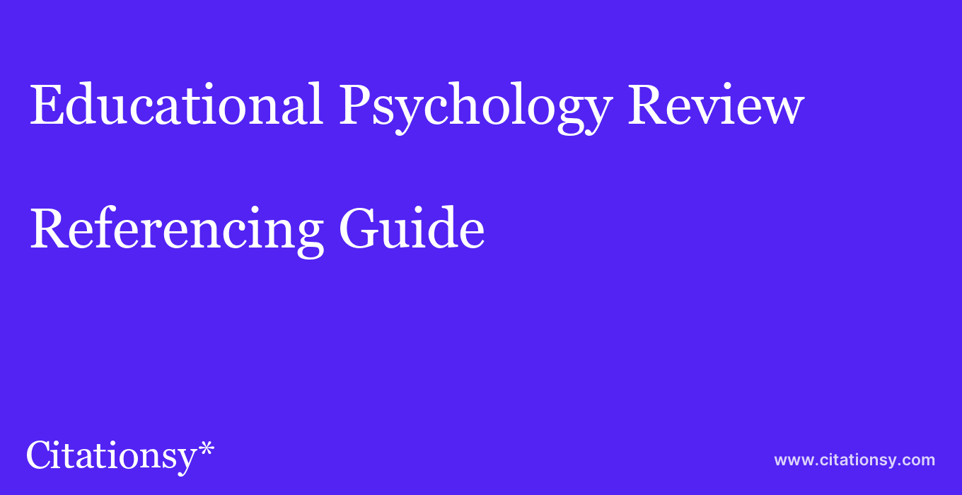 cite Educational Psychology Review  — Referencing Guide